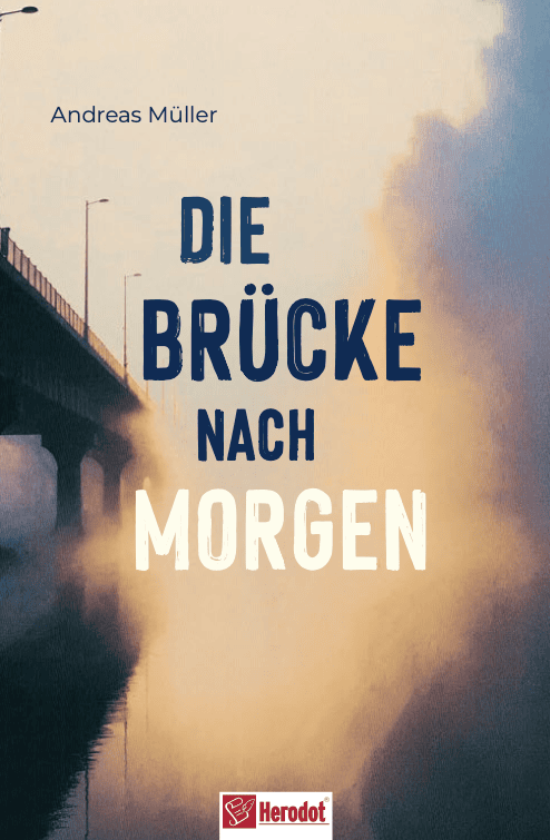 Die Brücke nach Morgen